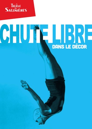 affiche du spectacle CHUTE LIBRE