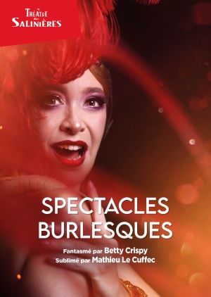 affiche du spectacle SPECTACLES BURLESQUES